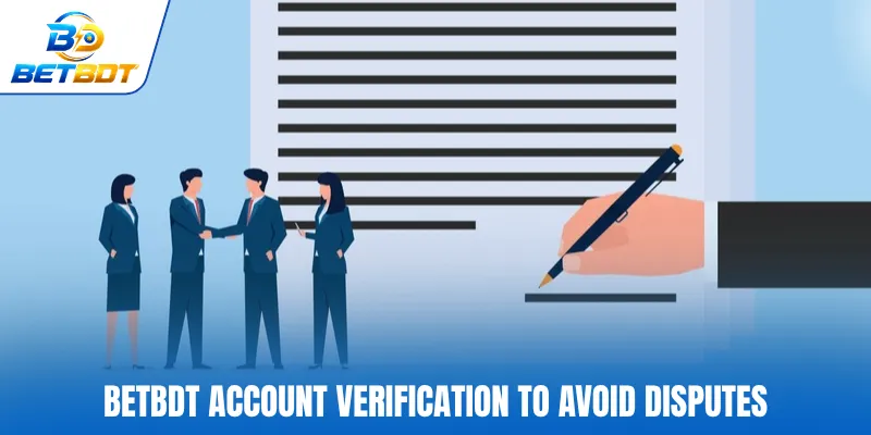 BETBDT account verification to avoid disputes