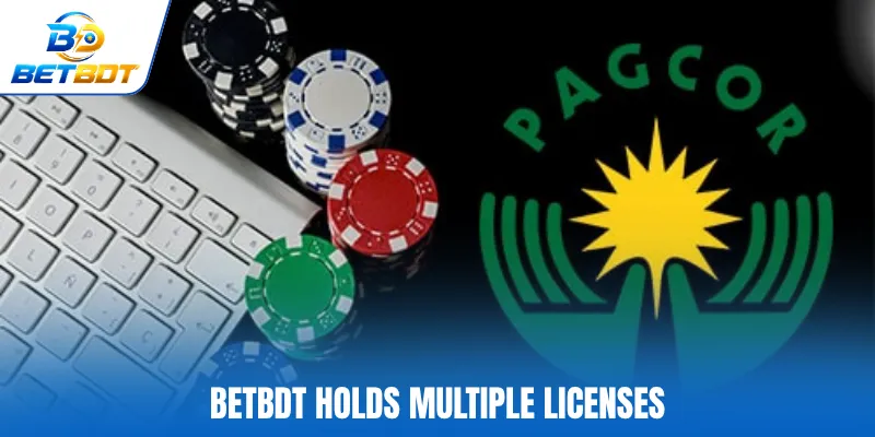 BETBDT holds multiple licenses