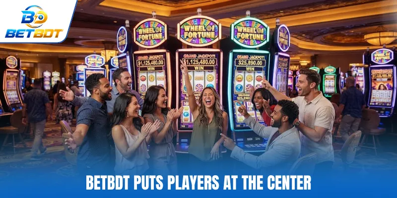 BETBDT puts players at the center