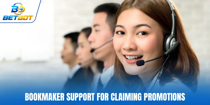 Bookmaker support for claiming promotions