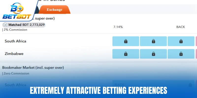 Extremely attractive betting experiences