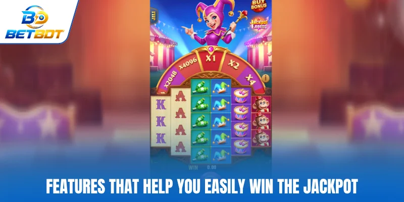 Features that help you easily win the Jackpot
