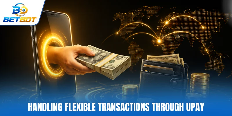 Handling flexible transactions through Upay