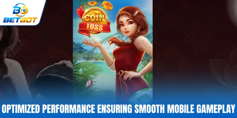 Optimized performance ensuring smooth mobile gameplay