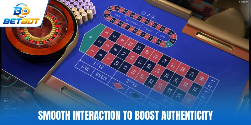 Smooth interaction to boost authenticity